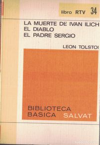 Gebrauchte Bücher: (CA-016) - Biblioteca Basica Salvat - RTV Nº 34 - LA MUERTE DE IVAN ILICH Y OTROS - LEON TOLSTOI
